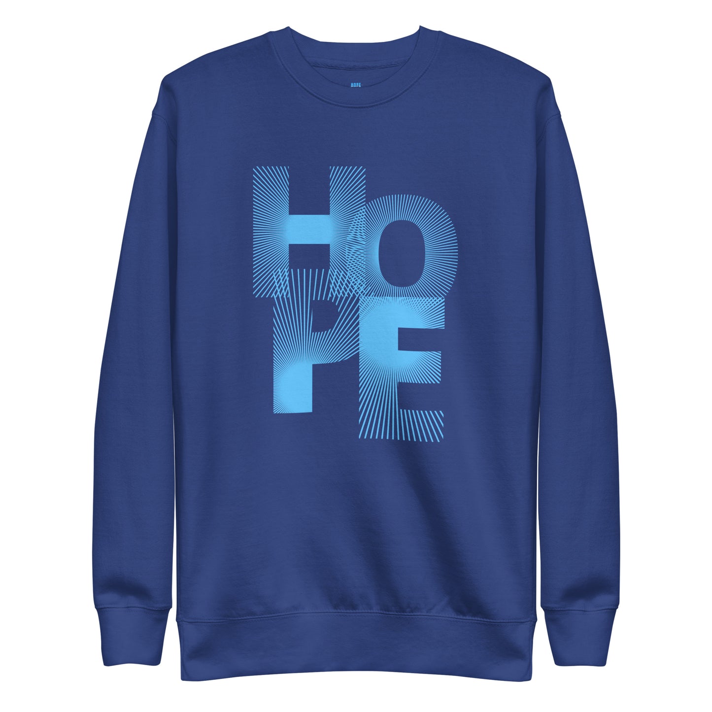 HOPE - Unisex Sweatshirt