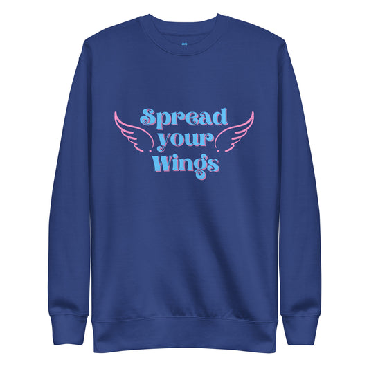 Spread Your Wings - Unisex Sweatshirt