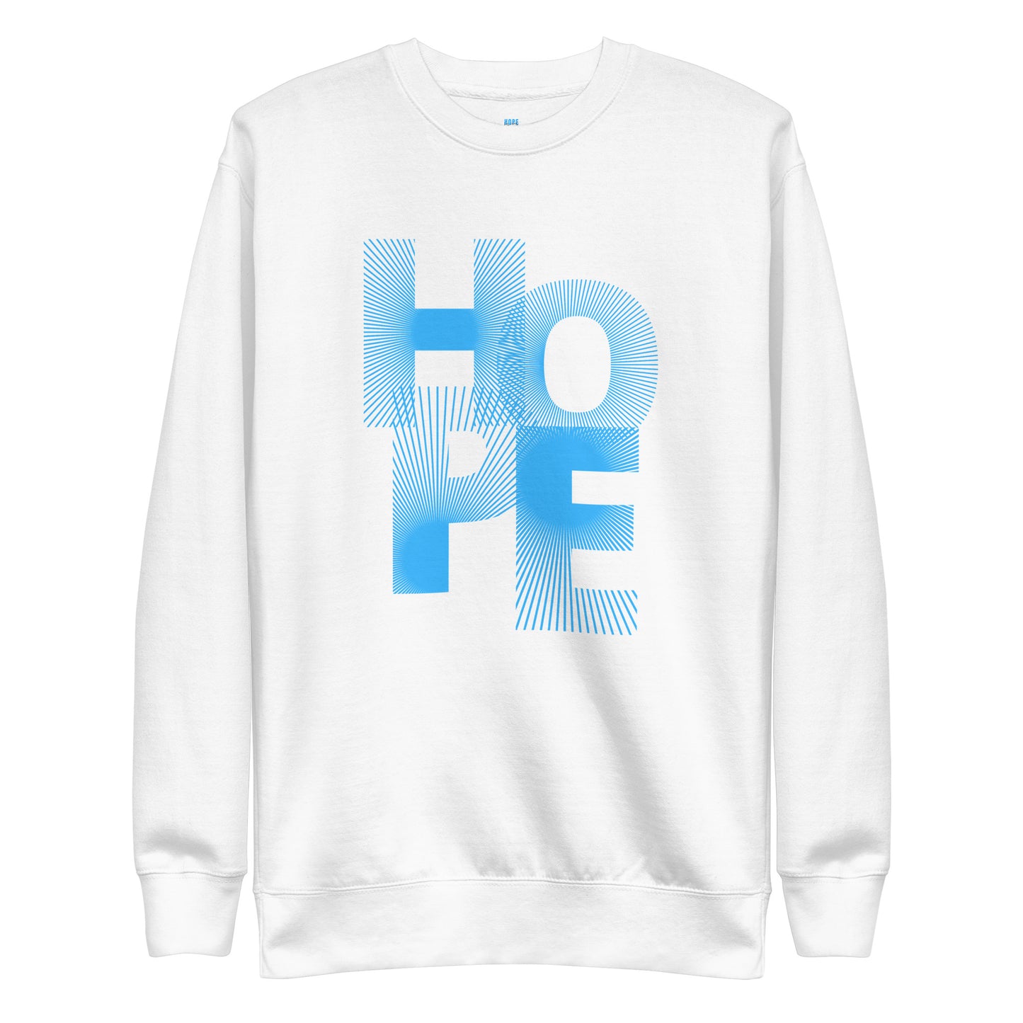 HOPE - Unisex Sweatshirt