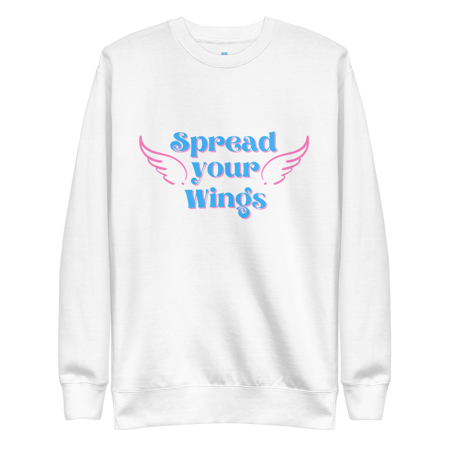 Spread Your Wings - Unisex Sweatshirt